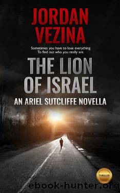 The Lion Of Israel: Featuring Ariel Sutcliffe (A Jericho Black Kindle Single) by Jordan Vezina