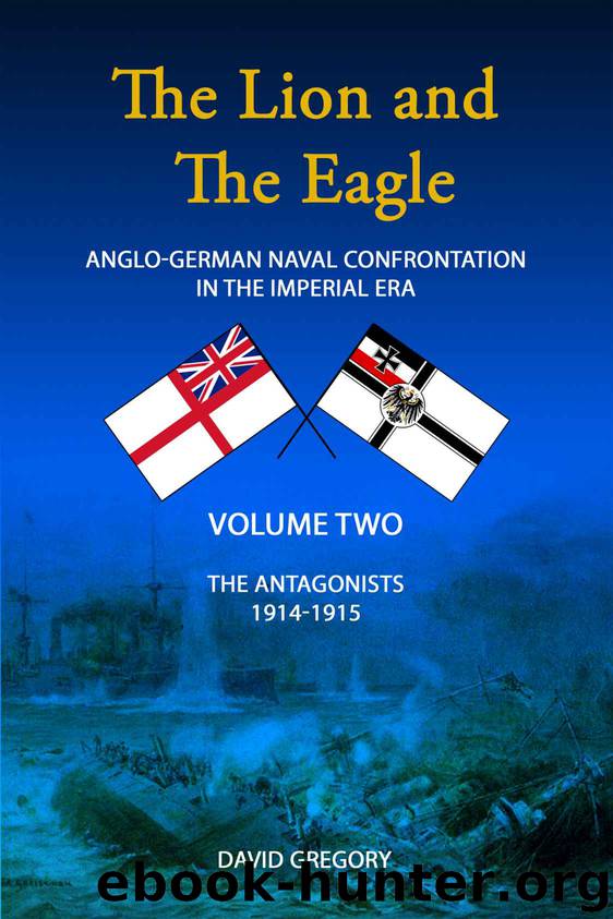 The Lion and the Eagle: v. 2: The Antagonists by David J. Gregory