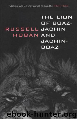 The Lion of Boaz-Jachin and Jachin-Boaz by Russell Hoban