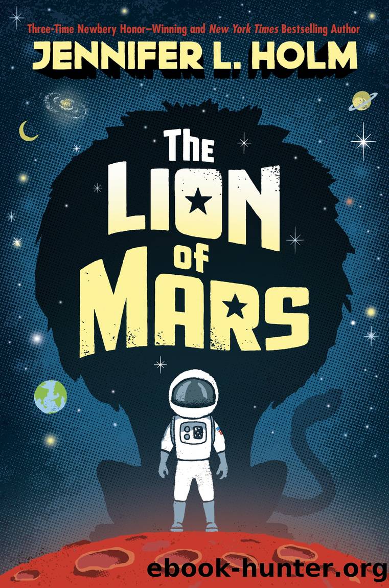 The Lion of Mars by Jennifer L. Holm