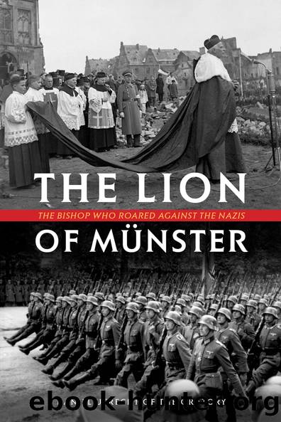 The Lion of Munster: The Bishop Who Roared Against the Nazis by Daniel Utrecht