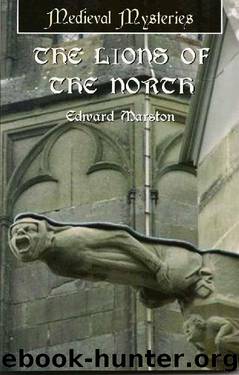 The Lions of the North (Domesday Series Book 4) by Edward Marston