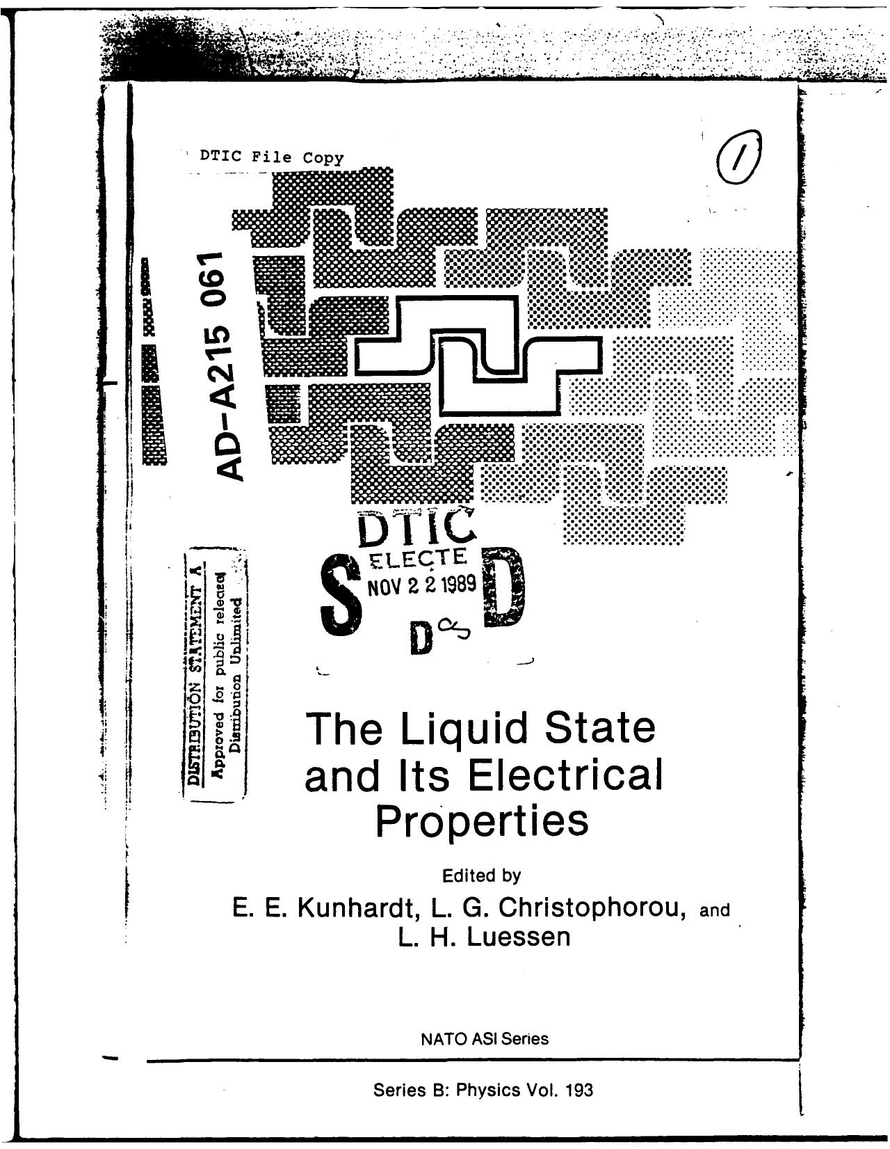 The Liquid State and Its Electrical Properties by E.E. Kunhardt; L.G. Christophorou; L.H. Luessen