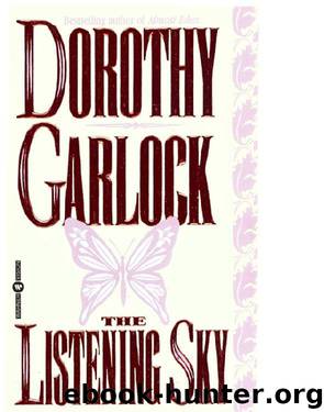 The Listening Sky by Dorothy Garlock