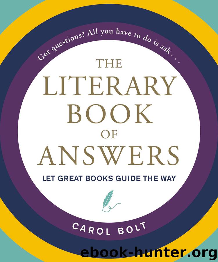 The Literary Book of Answers by Carol Bolt