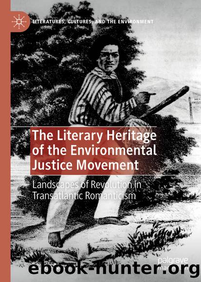 The Literary Heritage of the Environmental Justice Movement by Lance Newman