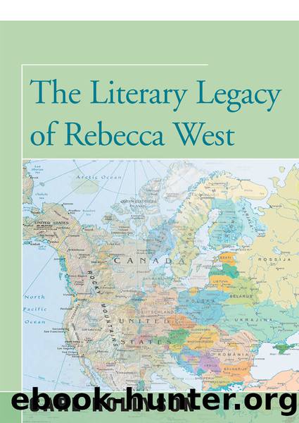 The Literary Legacy of Rebecca West by Rollyson Carl;