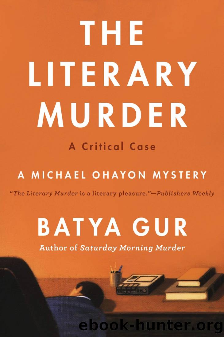 The Literary Murder: A Critical Case by Gur Batya