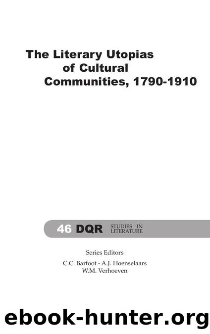 The Literary Utopias of Cultural Communities, 1790-1910 by Marguérite Corporaal; Evert Jan van Leeuwen