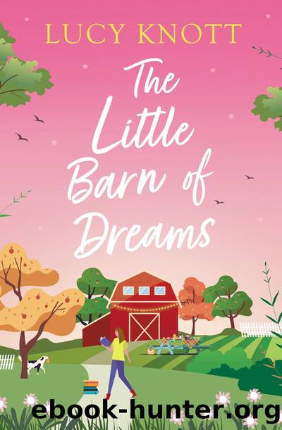 The Little Barn of Dreams by Lucy Knott