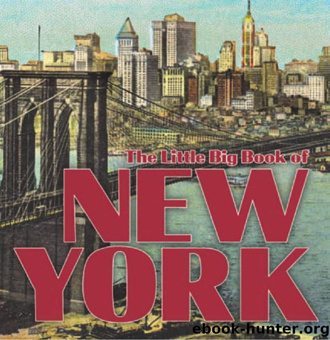 The Little Big Book of New York (History Society Art Ebook) by Unknown