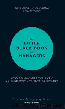The Little Black Book for Managers by Gomez Rafael Cross John Money Kevin & Rafael Gomez & Kevin Money