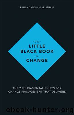 The Little Black Book of Change by Paul Adams & Mike Straw