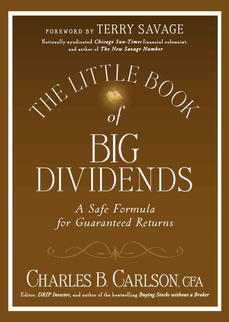 The Little Book of Big Dividends: A Safe Formula for Guaranteed Returns by Unknow