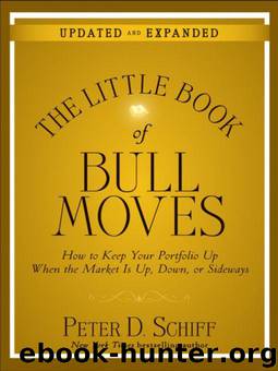 The Little Book of Bull Moves, Updated and Expanded by Schiff Peter D
