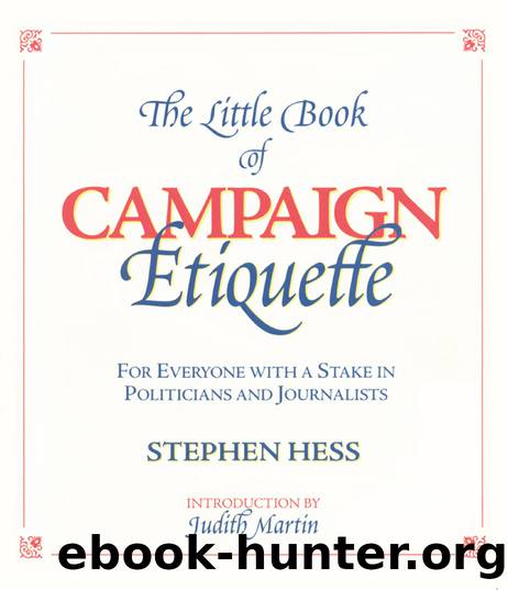 The Little Book of Campaign Etiquette by Hess Stephen;Martin Judith;