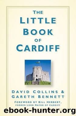 The Little Book of Cardiff by Gareth Bennett & David Collins