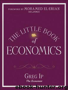 The Little Book of Economics by Ip G