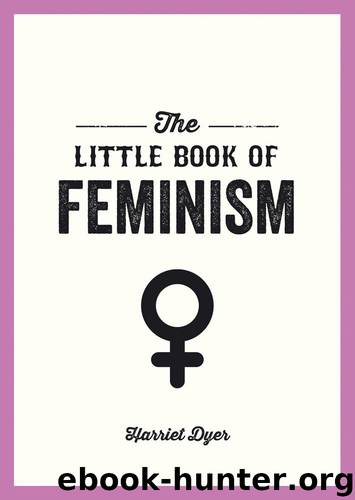 The Little Book of Feminism by Harriet Dyer
