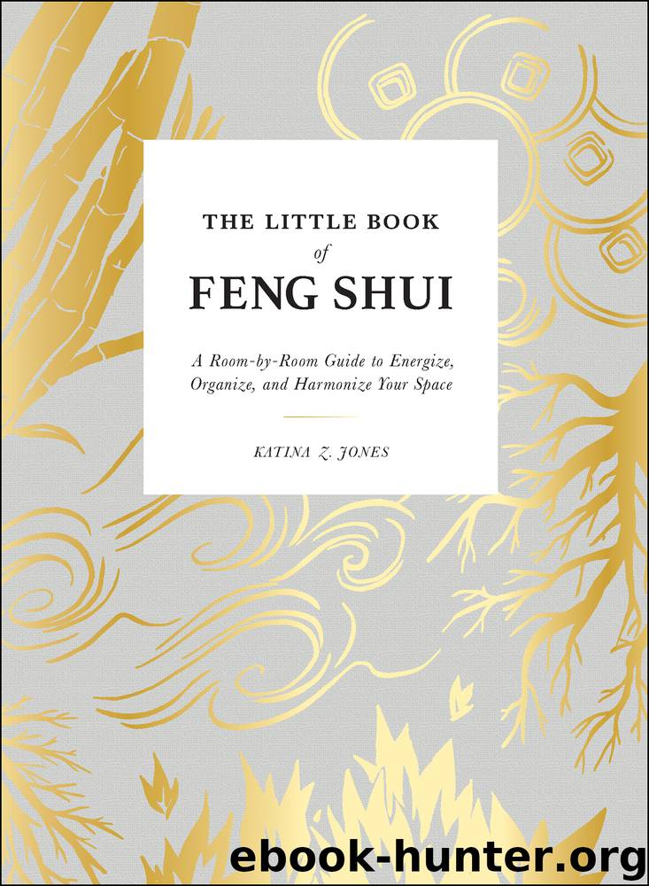 The Little Book of Feng Shui by Katina Z Jones