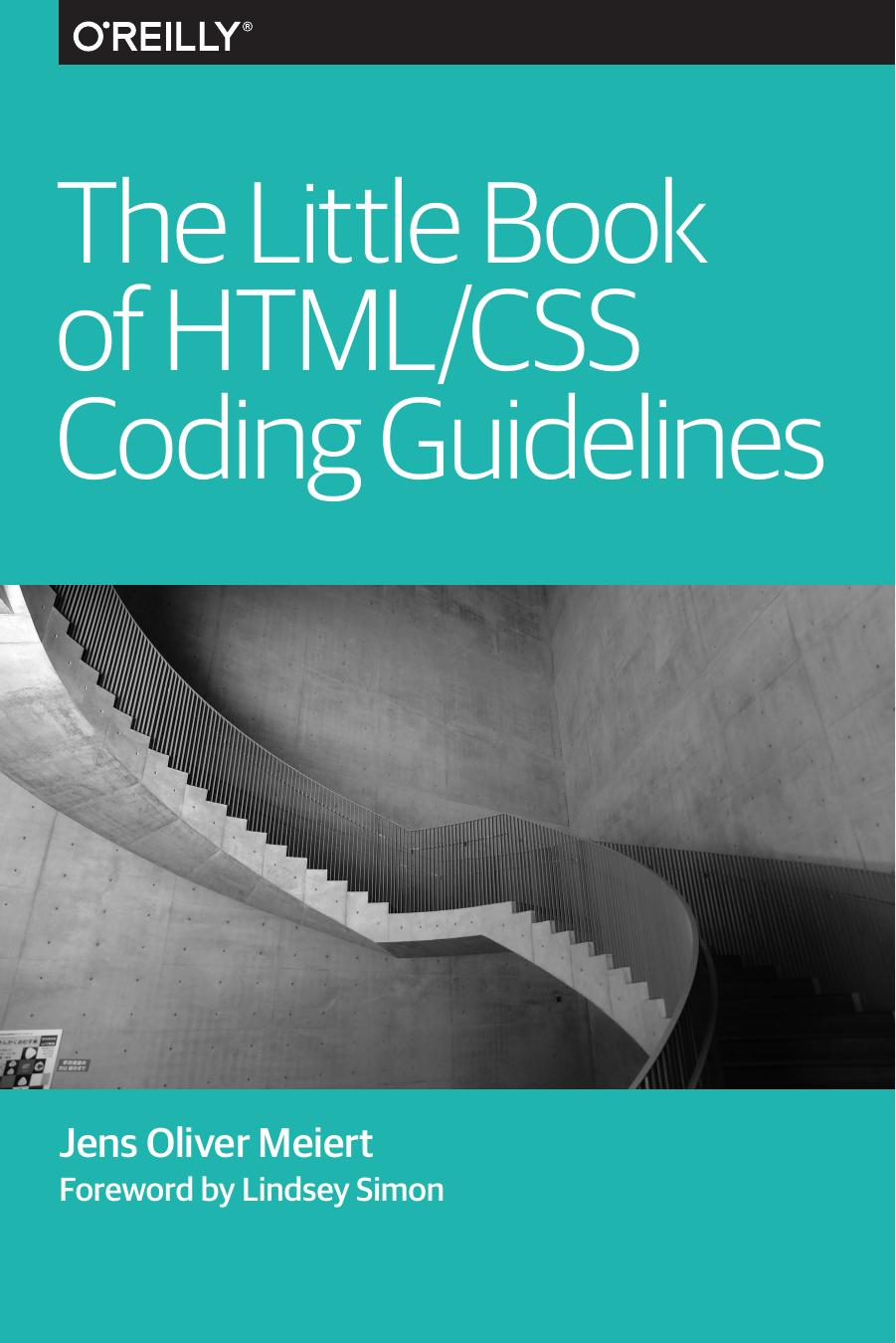 The Little Book of HTML-CSS Coding Guidelines by Jens Oliver Meiert