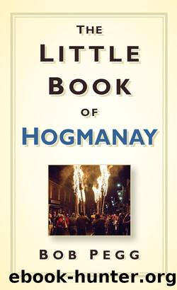 The Little Book of Hogmanay by Bob Pegg