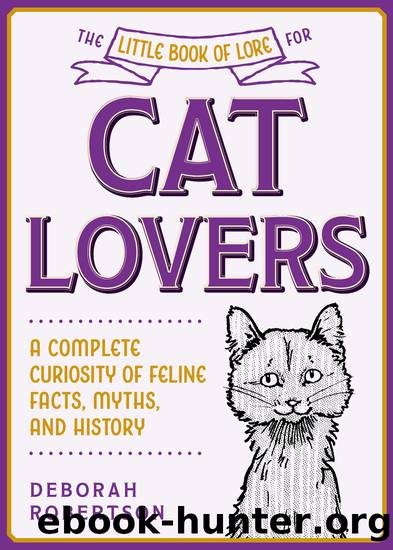 The Little Book of Lore for Cat Lovers by Deborah Robertson