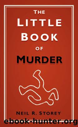 The Little Book of Murder by Neil R Storey
