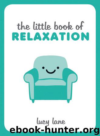 The Little Book of Relaxation by Lucy Lane
