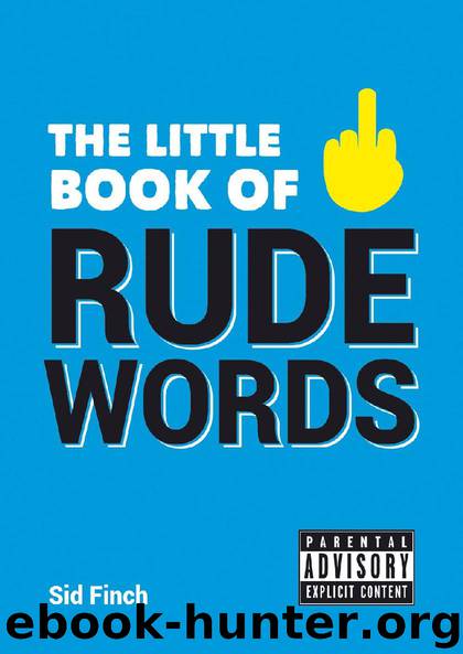 The Little Book of Rude Words by Sid Finch