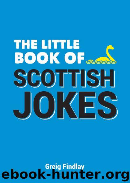 The Little Book of Scottish Jokes by Greig Findlay