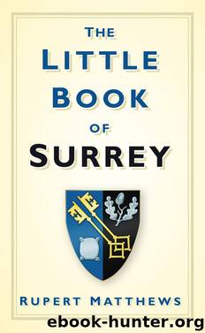 The Little Book of Surrey by Rupert Matthews