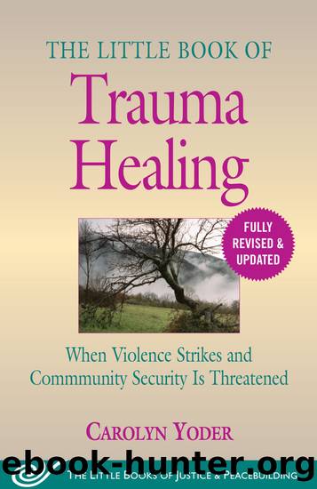 The Little Book of Trauma Healing by Carolyn Yoder