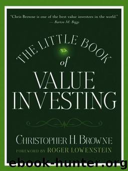The Little Book of Value Investing by Christopher H. Browne & Lowenstein Roger