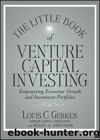 The Little Book of Venture Capital Investing by Louis C. Gerken & Wesley A. Whittaker