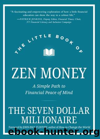 The Little Book of Zen Money by Seven Dollar Millionaire