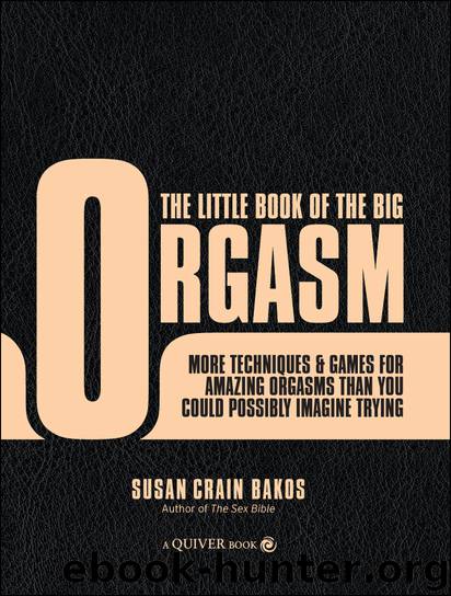 The Little Book of the Big Orgasm by Susan Crain Bakos