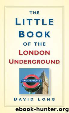 The Little Book of the London Underground by David Long