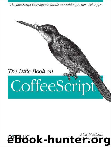 The Little Book on CoffeeScript by MacCaw Alex