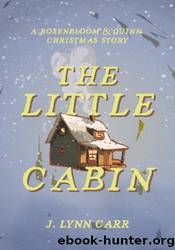 The Little Cabin by J. Lynn Carr