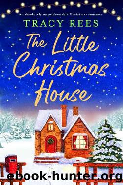 The Little Christmas House by Tracy Rees
