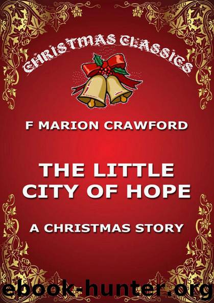 The Little City Of Hope by F. Marion Crawford
