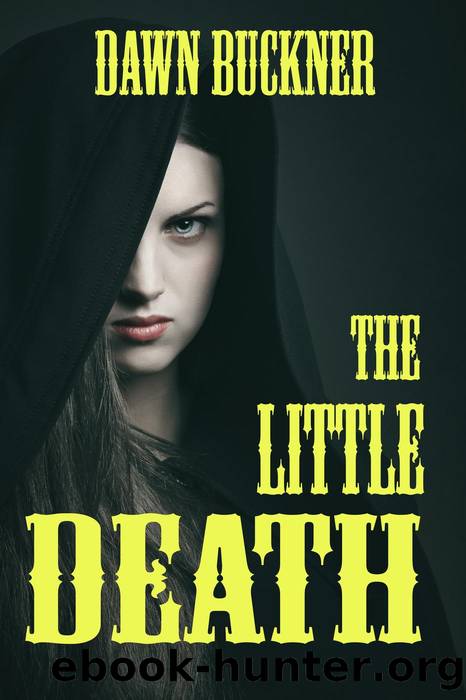 The Little Death by Dawn Buckner