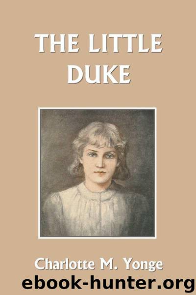 The Little Duke (Yesterday's Classics) by Yonge Charlotte M