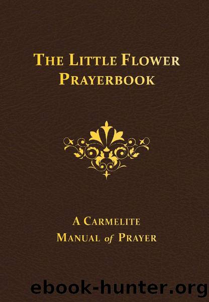The Little Flower Prayerbook by Anonymous
