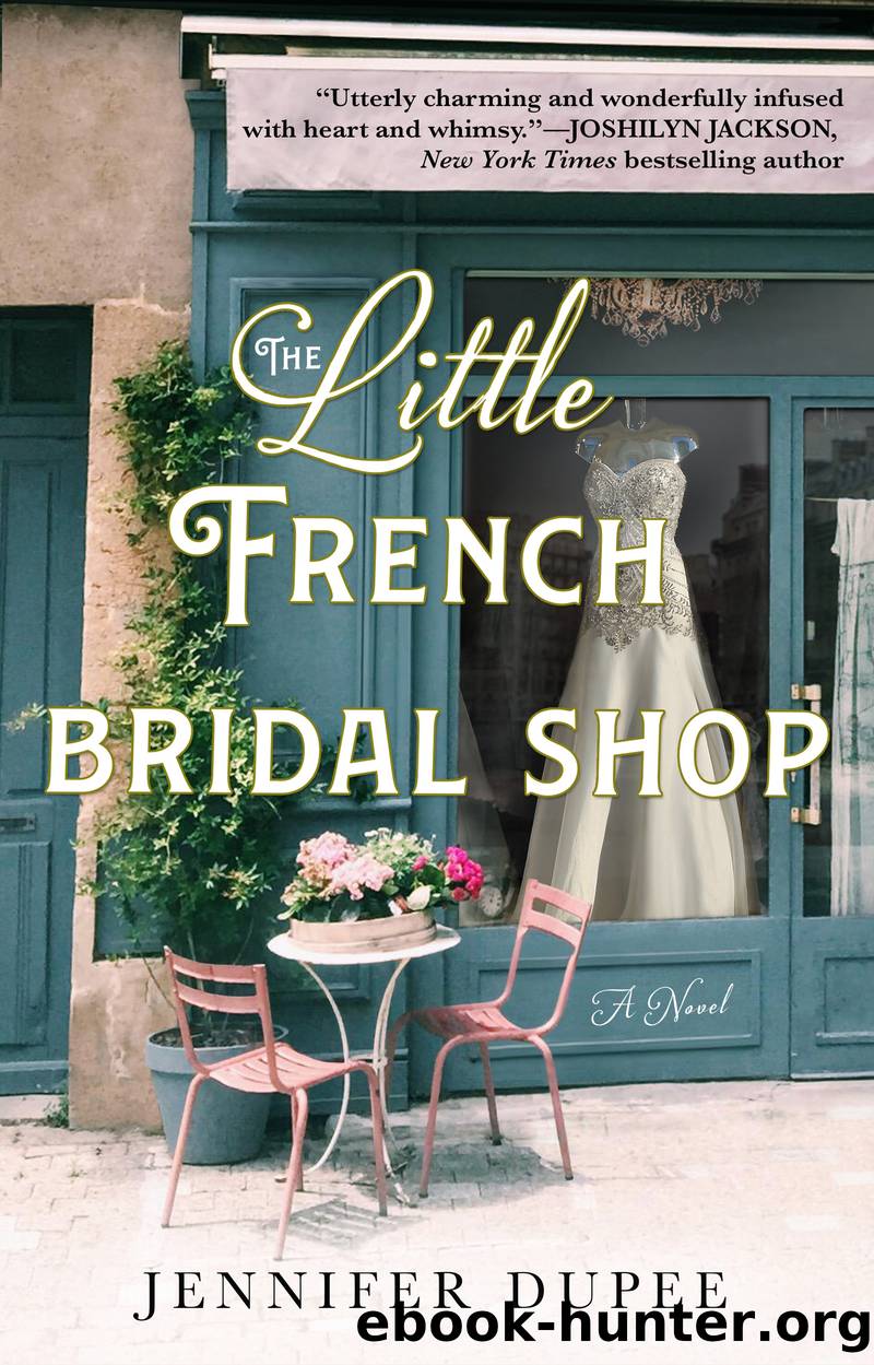 The Little French Bridal Shop by Jennifer Dupee