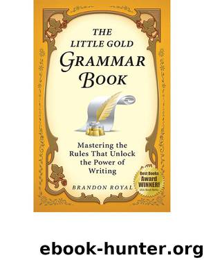 The Little Gold Grammar Book by Brandon Royal