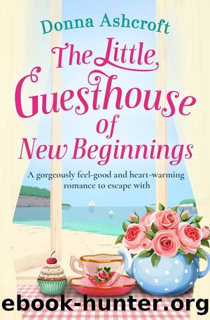 The Little Guesthouse of New Beginnings by Donna Ashcroft