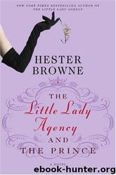 The Little Lady Agency and the Prince by Hester Browne