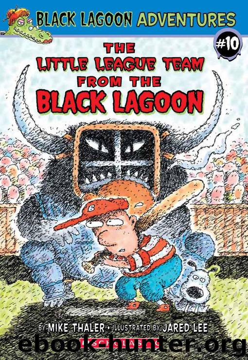 The Little League Team from the Black Lagoon (Black Lagoon Adventures) by Thaler Mike